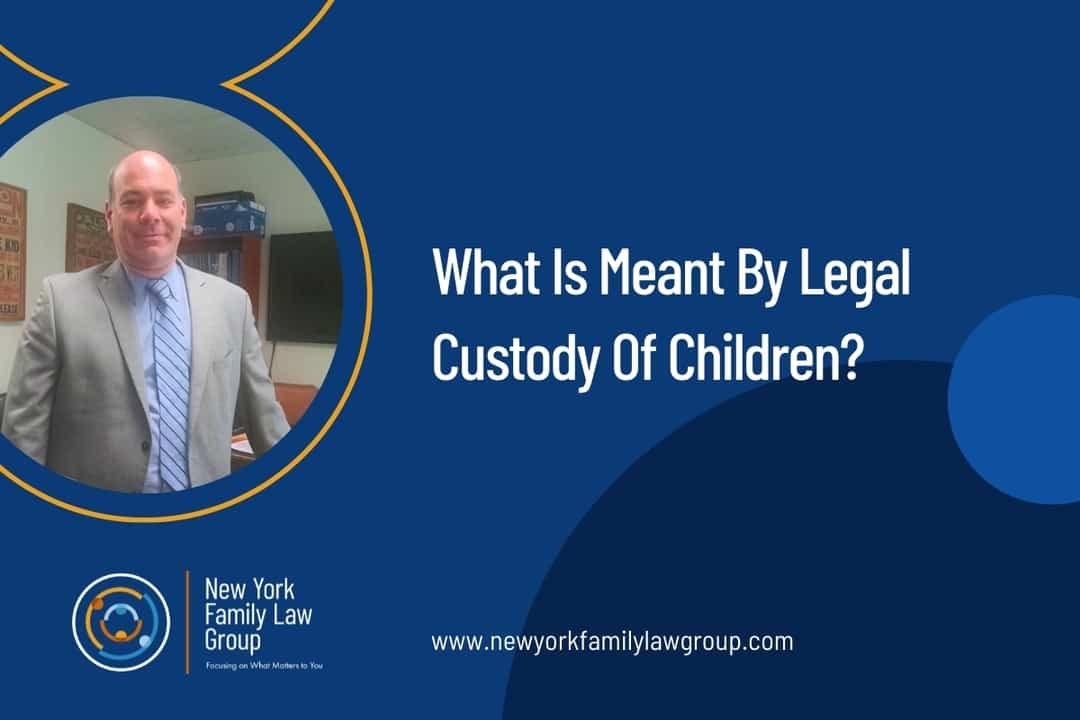 What Is Meant By Legal Custody Of Children?